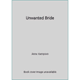 thumbnail image 1 of Pre-Owned Unwanted Bride (Hardcover) 0373105150 9780373105151, 1 of 1
