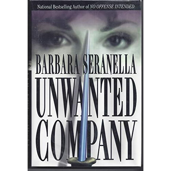 Pre-Owned Unwanted Company (Hardcover) by Barbara Seranella