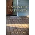 thumbnail image 1 of Unwanted Fraternity: An Authentic Journey Toward True Healing After Loss, (Paperback), 1 of 1