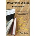 thumbnail image 1 of Unwavering Choices Book Journal, (Paperback), 1 of 1