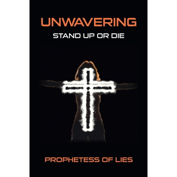 Unwavering: Stand up or Die, (Paperback)