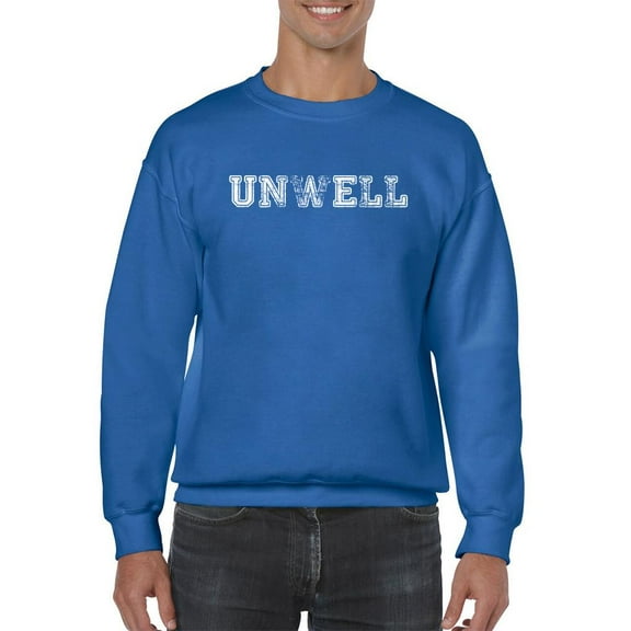 Unwell. Sweatshirt Men -Smartprints Designs, Male x-Large