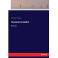 thumbnail image 1 of Unwiederbringlich: Roman, (Paperback), 1 of 1