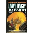 thumbnail image 1 of Pre-Owned Unwillingly To Earth Paperback Pauline Ashwell, 1 of 1
