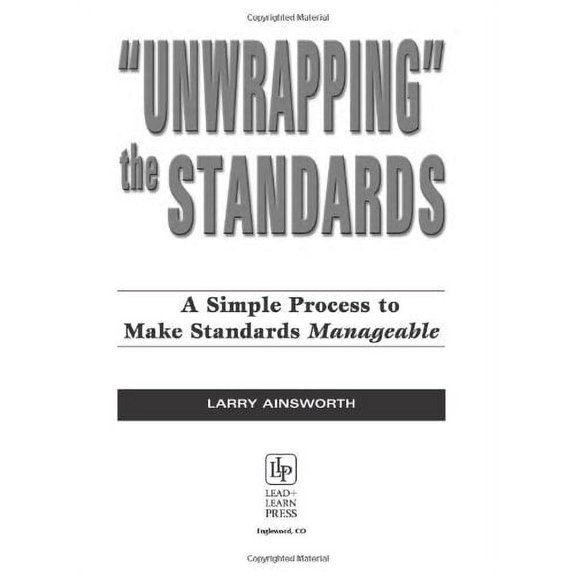 Pre-Owned Unwrapping the Standards: A Simple Process to Make Standards Manageable (Paperback) 0970945558 9780970945556