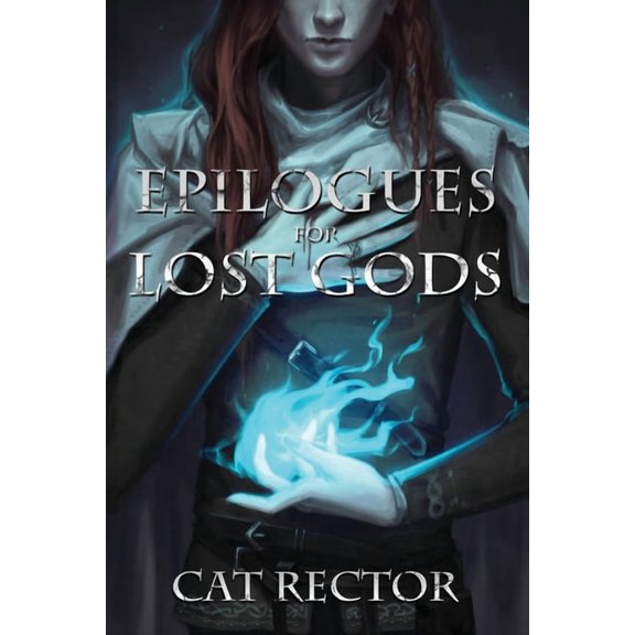 Unwritten Runes Epilogues for Lost Gods, Book 2, (Paperback)