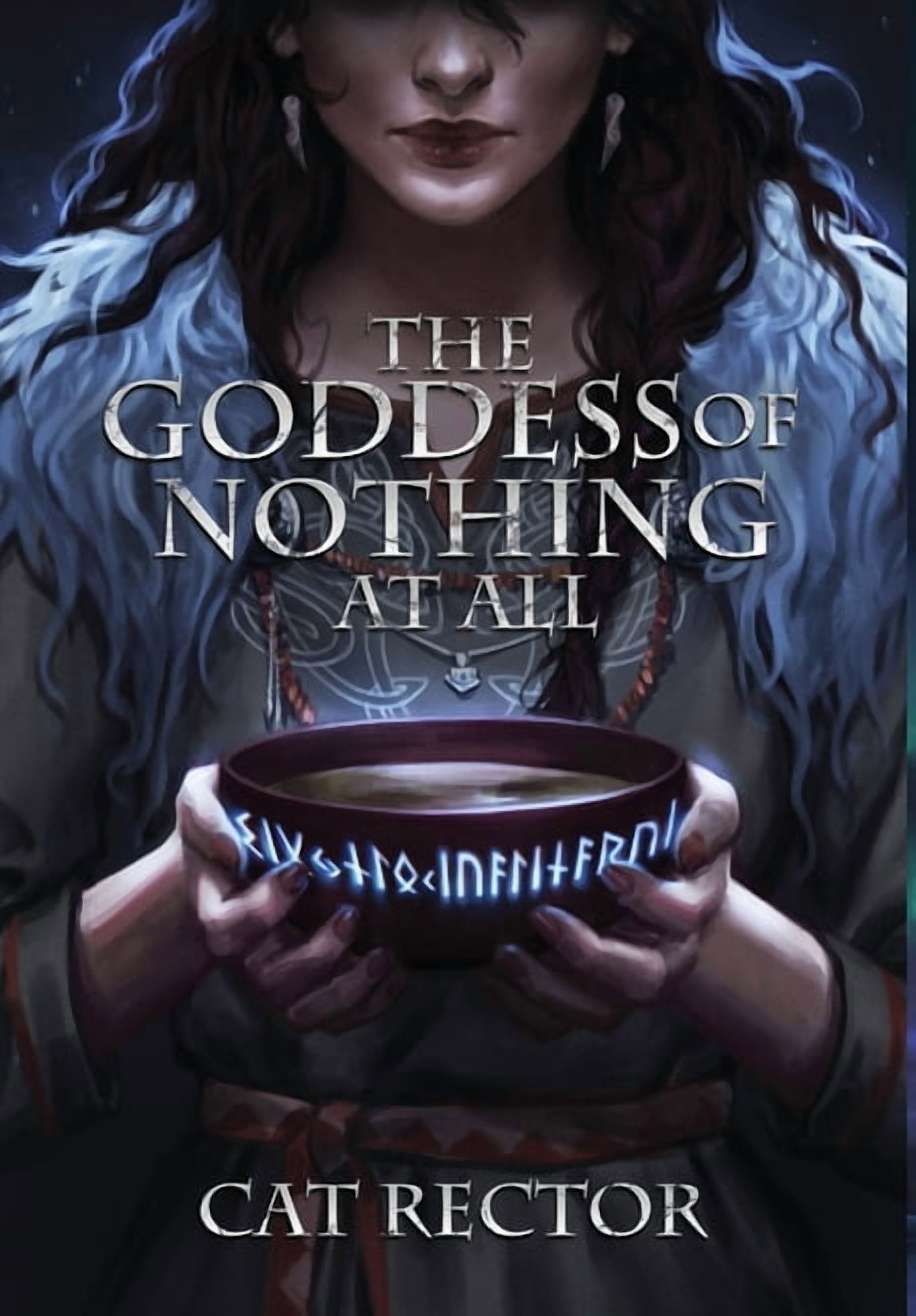 Unwritten Runes The Goddess of Nothing At All, Book 1,
