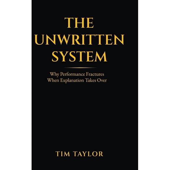 The Unwritten System, (Hardcover)