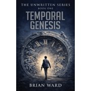 Unwritten Temporal Genesis, Book 1, Paperback