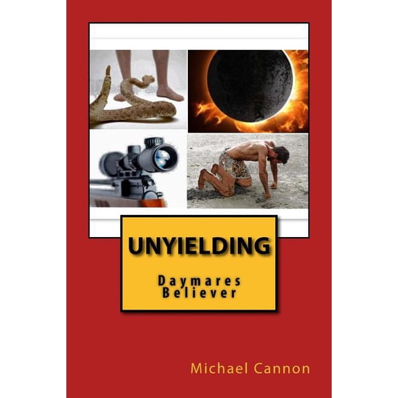 Unyielding: Daymares Believer (Paperback)