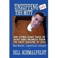 thumbnail image 1 of Unzipping the Mitt: And Other Scary Tales of Right Wing Woe Paperback 1475158157 9781475158151 Bill Schmalfeldt, 1 of 1
