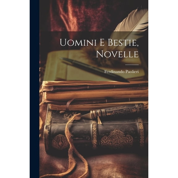 Uomini e bestie, novelle (Paperback)