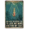 thumbnail image 1 of Uoyeqt Swimming and Into The Ocean I Go to Lose My Mind & Find My Soul Cute Novelty Tin Sign Restroom Wall Decor for Home Bar Pub Beach 8x12 Inch, 1 of 5