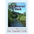 thumbnail image 1 of Up Beaver Creek, (Paperback), 1 of 1