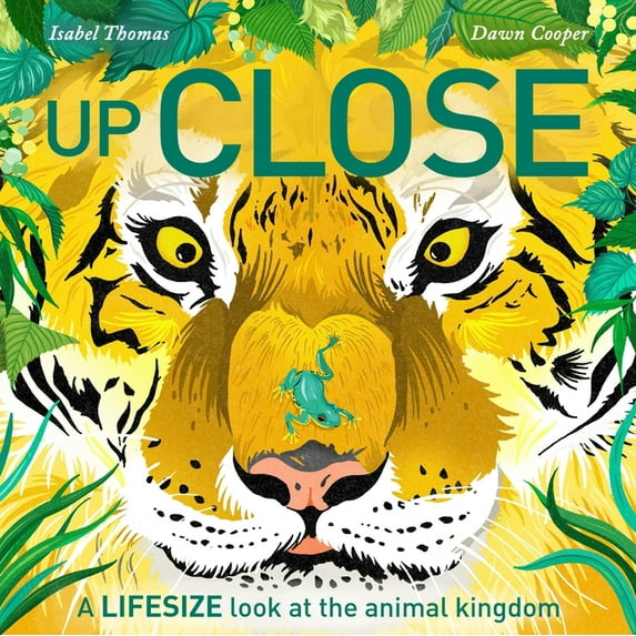 Up Close: A Life-Size Look at the Animal Kingdom, (Paperback)