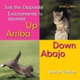 thumbnail image 1 of Exactamente Lo Opuesto / Just the Opposite: Arriba, Abajo / Up, Down (Hardcover), 1 of 1