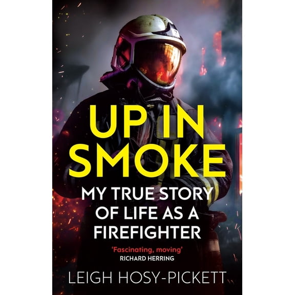 Up In Smoke - Stories From a Life on Fire (Paperback)