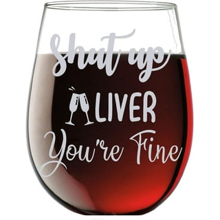 https://i5.walmartimages.com/seo/Up-Liver-You-Re-Fine-Funny-15Oz-Stemless-Crystal-Wine-Glass-Fun-Wine-Glasses-With-Sayings-Gifts-For-Women_9b296d5a-d74f-481a-84da-006039e18817.db03fa4dad9db6382404ed6a33079a50.jpeg?odnHeight=320&odnWidth=320&odnBg=FFFFFF