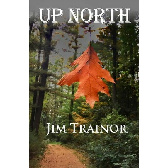 Up North (Paperback)