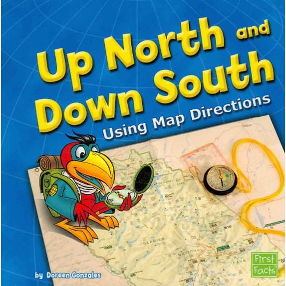Pre-Owned Up North and Down South: Using Map Directions (Map Mania) Paperback