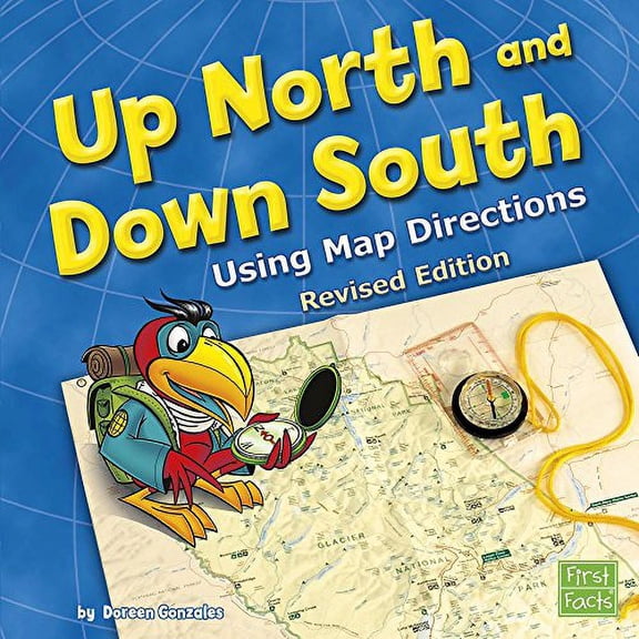 Pre-Owned Up North and Down South: Using Map Directions (Paperback) 1515742199 9781515742197
