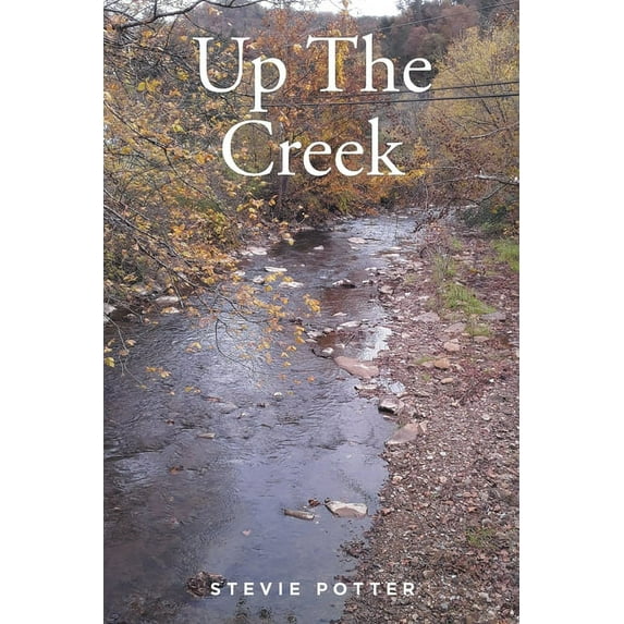 Up The Creek, (Paperback)