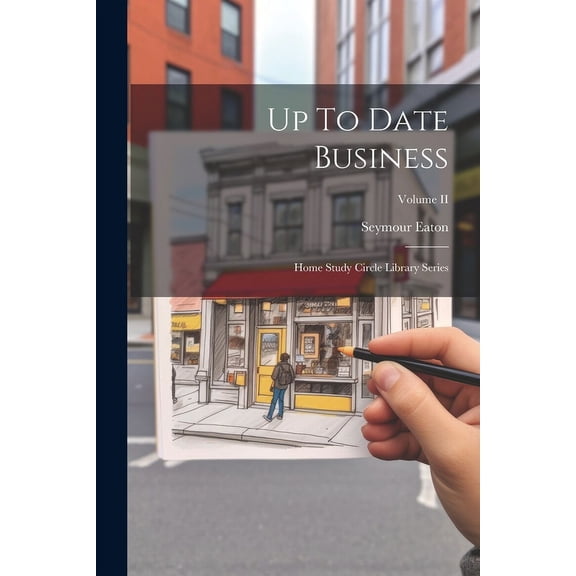 Up To Date Business : Home Study Circle Library Series; Volume II (Paperback)