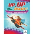 thumbnail image 1 of Up, Up and Away! Activity Book Hero Edition, (Paperback), 1 of 1