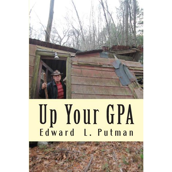 Up Your Gpa: How Language Works and What to Do about It