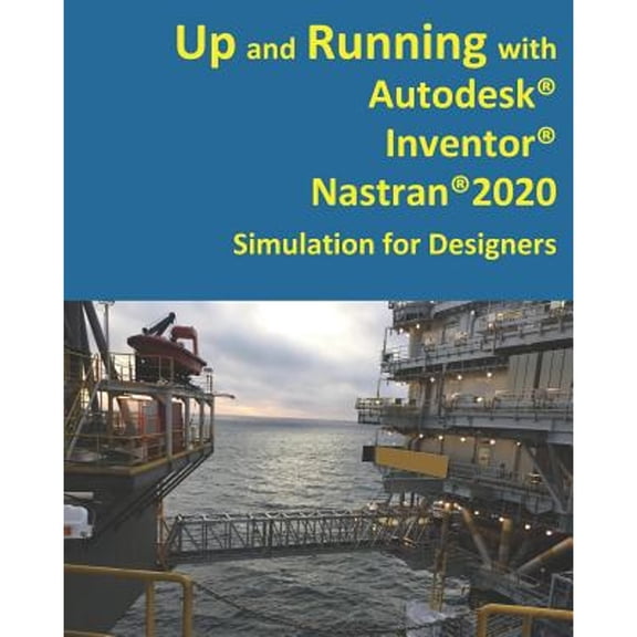Pre-Owned Up and Running with Autodesk Inventor Nastran 2020 (Paperback) by Wasim Younis