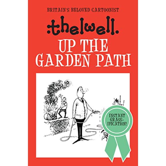 Pre-Owned Up the Garden Path (Hardcover) 0749017066 9780749017064