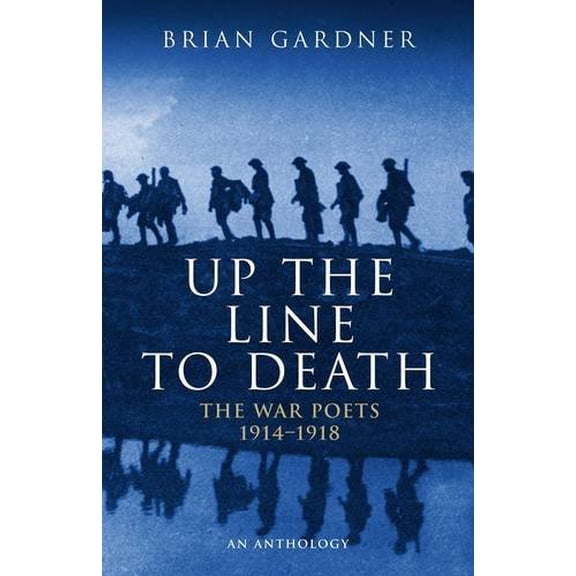 Up the Line to Death Brian Gardner (Paperback)