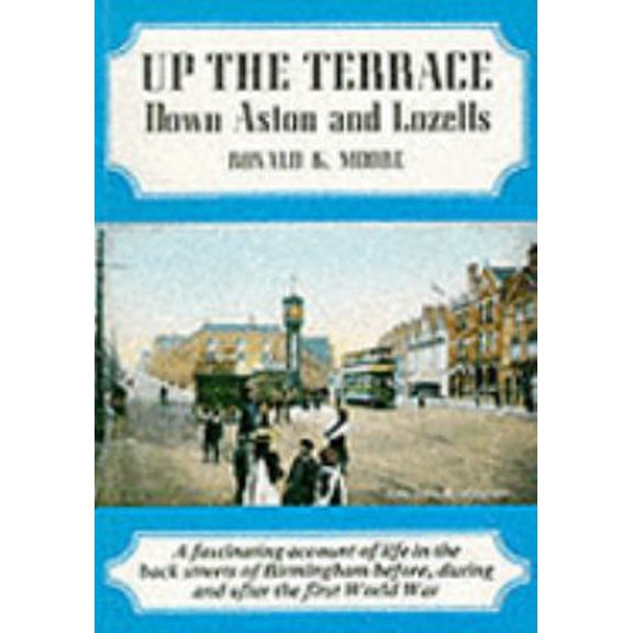 Pre-Owned Up the Terrace: Down Aston and Lozells (Paperback) 0948025093 9780948025099