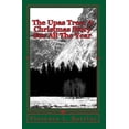 thumbnail image 1 of The Upas Tree: A Christmas Story For All The Year, (Paperback), 1 of 1