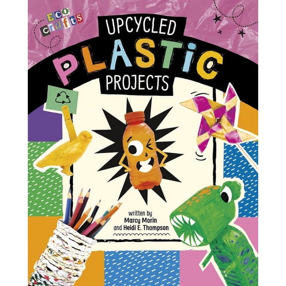 Eco Crafts Upcycled Plastic Projects, (Hardcover)