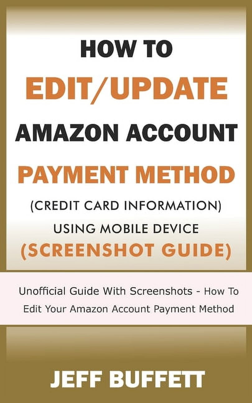Update Your Anazon Account Payment Method with Your Mobile Device How