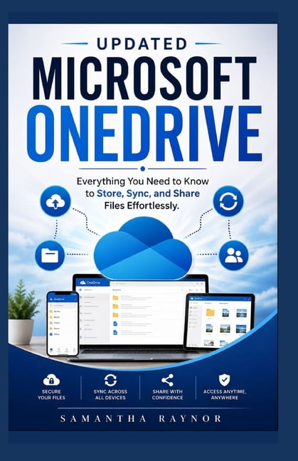 Updated Microsoft OneDrive: Everything You Need to Know to Store, Sync, and Share Files Effortlessly., (Paperback)