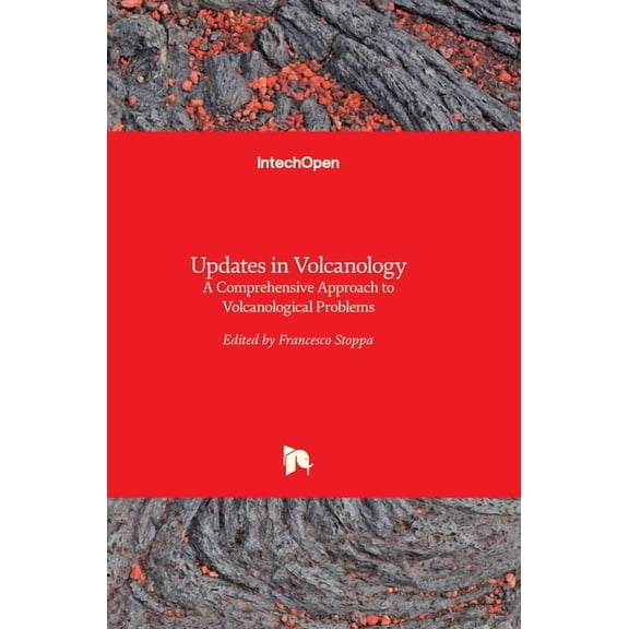 Updates in Volcanology: A Comprehensive Approach to Volcanological Problems (Hardcover)