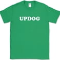 thumbnail image 1 of Updog What Up Dog T-Shirt Funny Whats Up Humor Gift Joke Novelty Tee - Green, M, 1 of 1