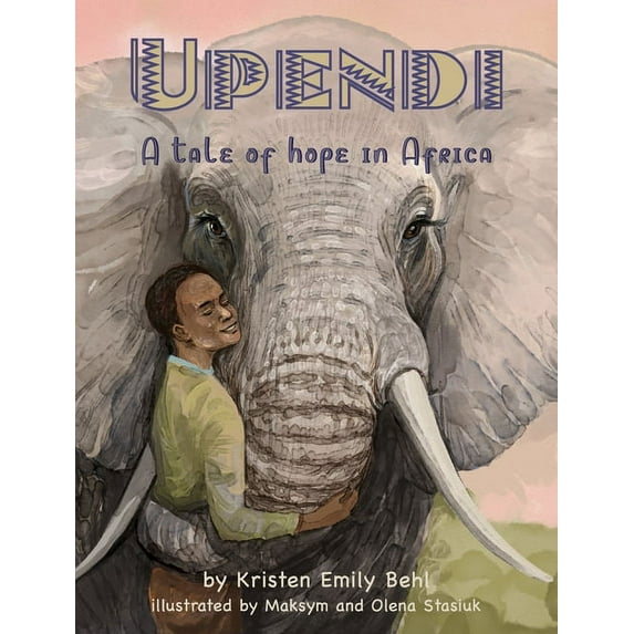 Upendi: A tale of hope in Africa, (Hardcover)
