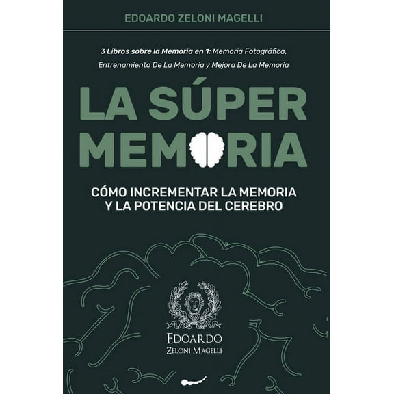 Upgrade Yourself La Sper Memoria: 3 Libros sobre la Memoria en 1: Memoria Fotogrfica, Entrenamiento De La Memoria y Mejora De La Memori, Book 1, (Hardcover)