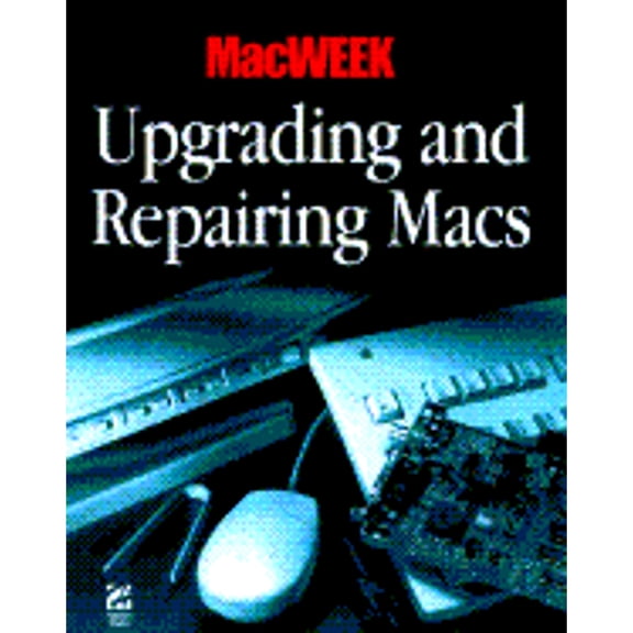 Pre-Owned Upgrading and Repairing Macs (Paperback) 1568302495 9781568302492