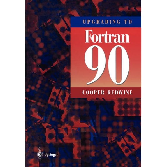 Upgrading to FORTRAN 90, (Paperback)