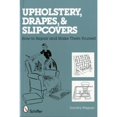thumbnail image 1 of Pre-Owned Upholstery, Drapes, and Slipcovers: How-To Repair and Make Them Yourself (Paperback) 0764327453 9780764327452, 1 of 1