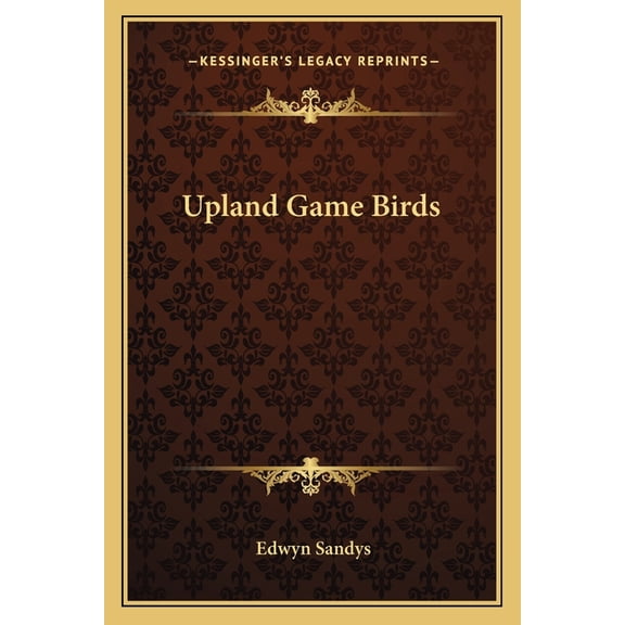 Upland Game Birds (Paperback)