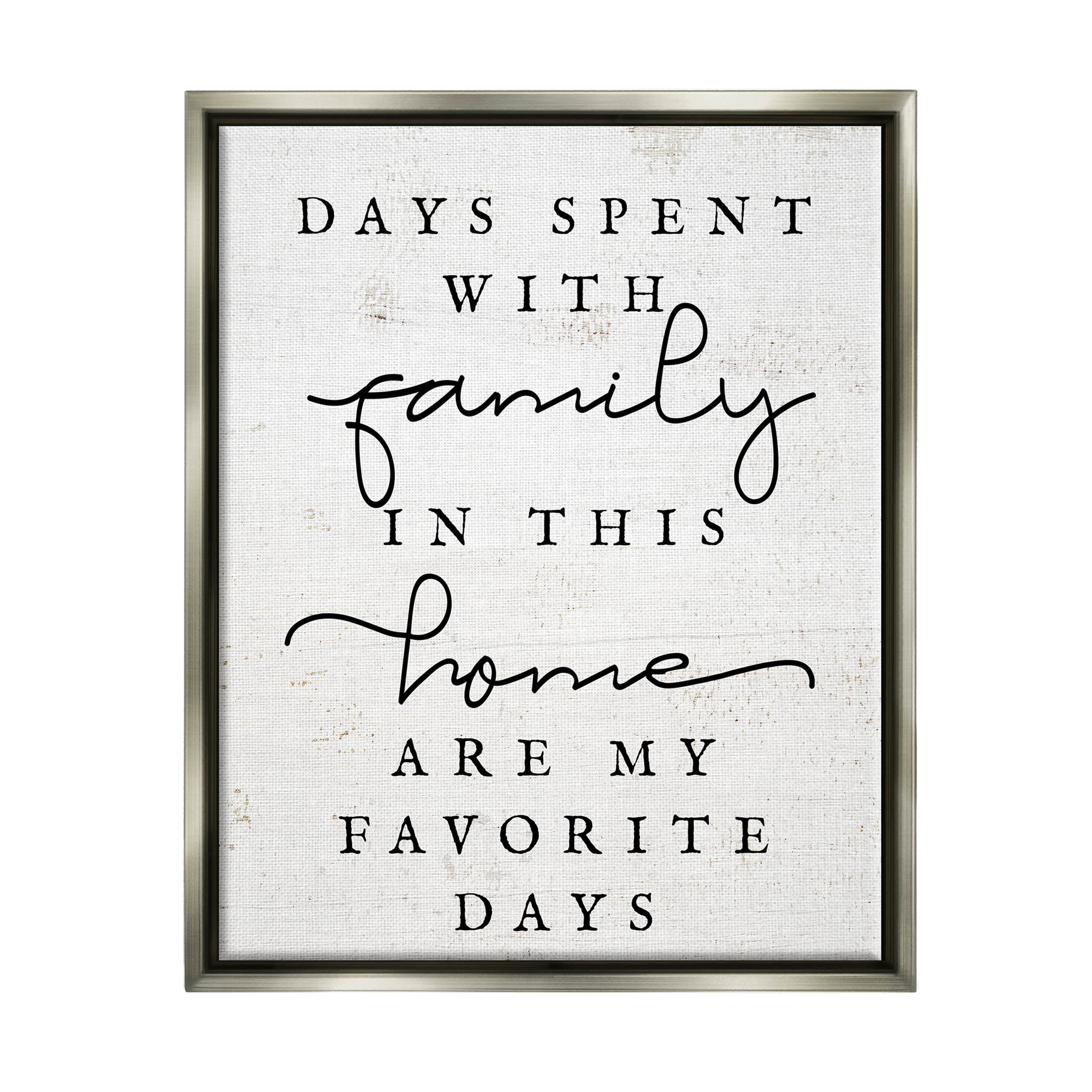 Uplifting Days Spent With Family Phrase Inspirational Graphic Art Luster Gray Framed Art Print Wall Art