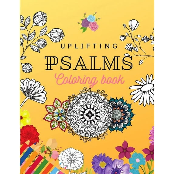Uplifting Psalms Coloring Book: A Christian Coloring Book for Adults and Teens, (Paperback)