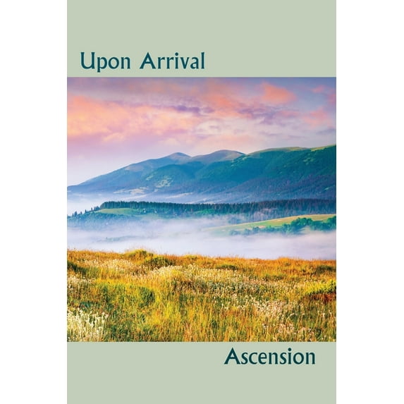 Upon Arrival: Ascension, (Paperback)