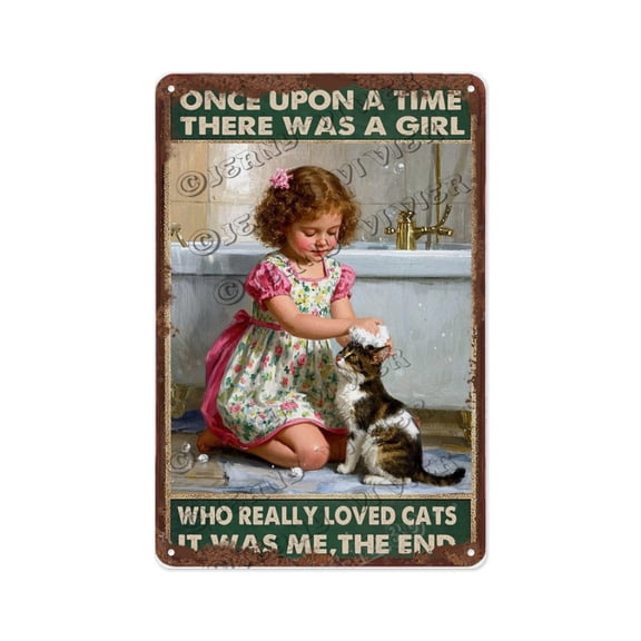 Once Upon A Time There Was A Girl Who Really Loved Cats 12x16 Inch Metal Sign | Vintage Cat Lover Wall Art | Perfect Gift for Cat Lovers and Cat Owners