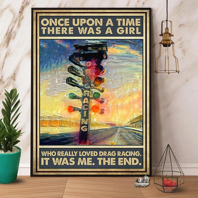 Once Upon A Time There Was A Girl Who Really Loved Drag Racing Paper ...